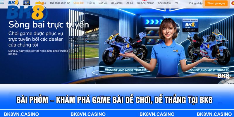 Bài Phỏm – Khám Phá Game Bài Dễ Chơi, Dễ Thắng Tại BK8